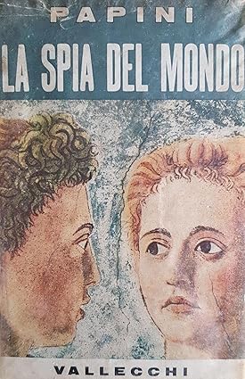 LA SPIA DEL MONDO. Schegge di poesia e di esperienza