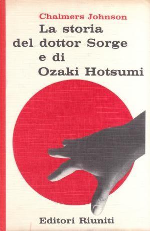 LA STORIA DEL DOTTOR SORGE E DI OZAKI HOTSUMI