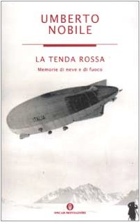 LA TENDA ROSSA. Memorie di neve e di fuoco