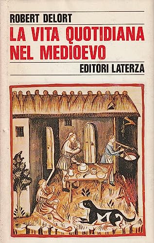 LA VITA QUOTIDIANA NEL MEDIOEVO