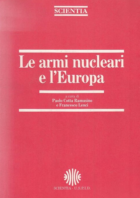 LE ARMI NUCLEARI E L'EUROPA / NUCLEAR WEAPONS AND EUROPE