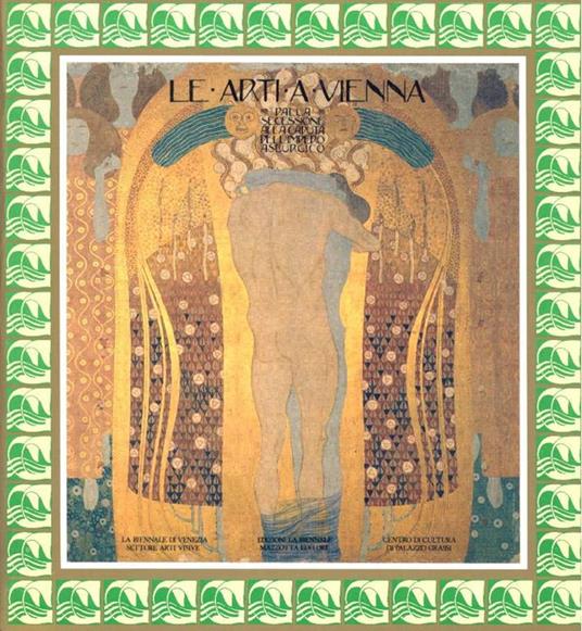 LE ARTI A VIENNA. Dalla secessione alla caduta dell'impero asburgico