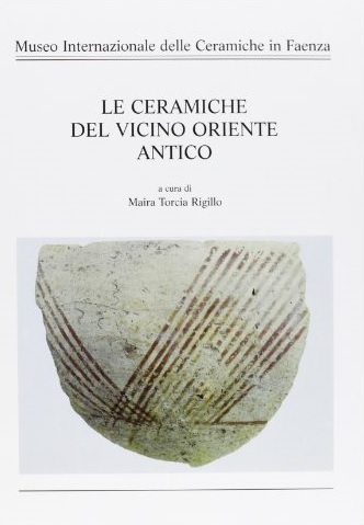 LE CERAMICHE DEL VICINO ORIENTE ANTICO