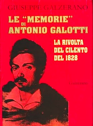 LE MEMORIE DI ANTONIO GALOTTI. La rivolta nel Cilento del …