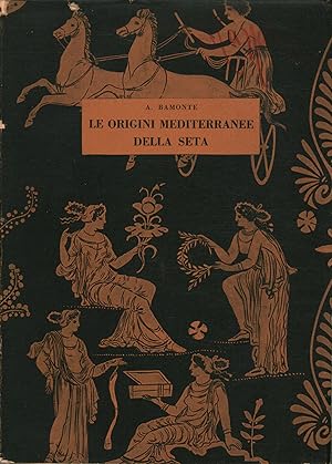 LE ORIGINI MEDITERRANEE DELLA SETA
