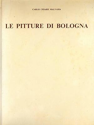 LE PITTURE DI BOLOGNA 1686. Ristampa anastatica corredata da indici …