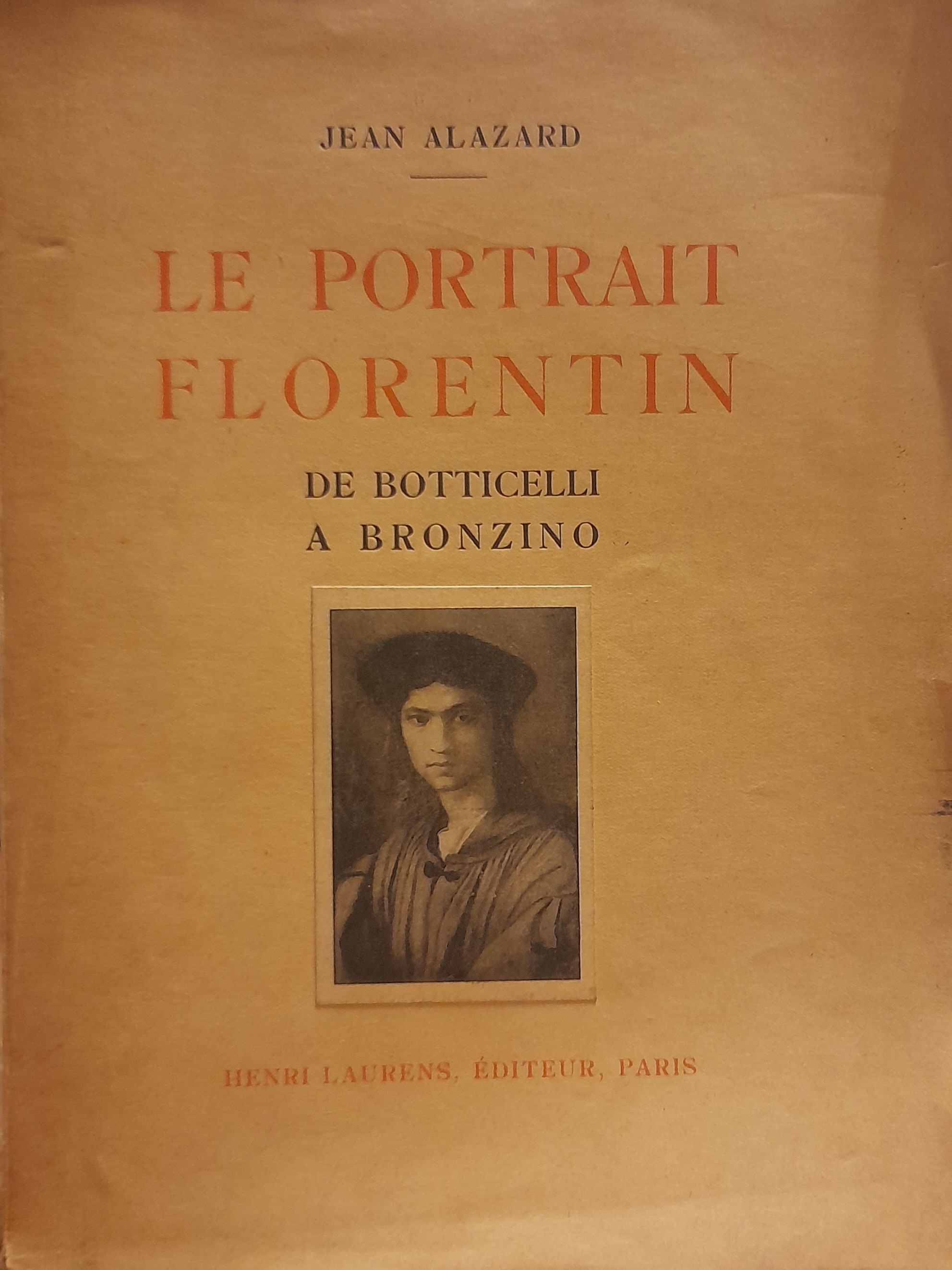 LE PORTRAIT FLORENTIN. De Botticelli a Bronzino