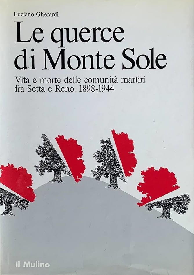 LE QUERCE DI MONTE SOLE. Vita e morte delle comunità …