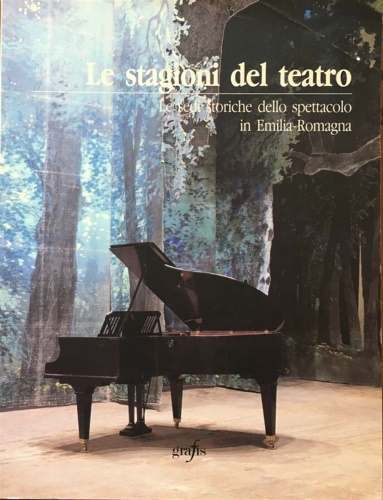 LE STAGIONI DEL TEATRO. Le sedi storiche dello spettacolo in …