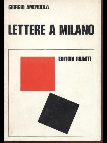LETTERE A MILANO. Ricordi e documenti 1939-1945