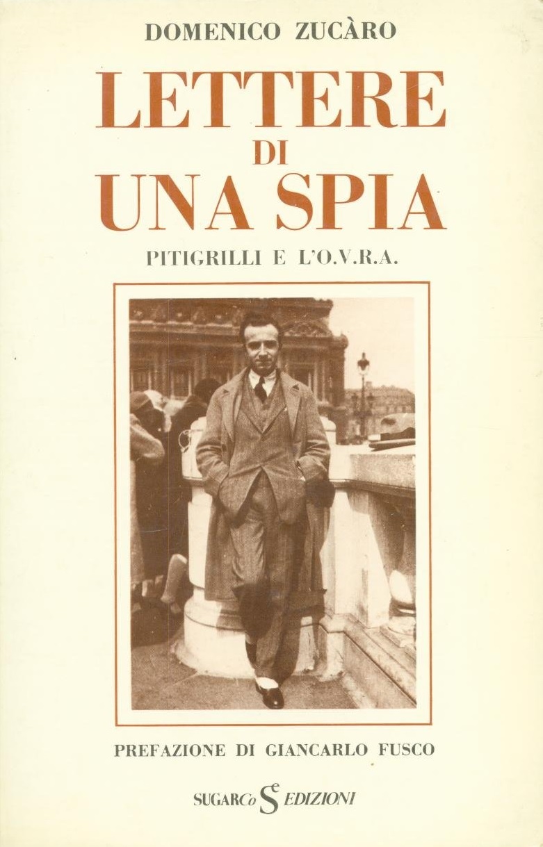 LETTERE DI UNA SPIA. Pitigrilli e l'O.V.R.A.