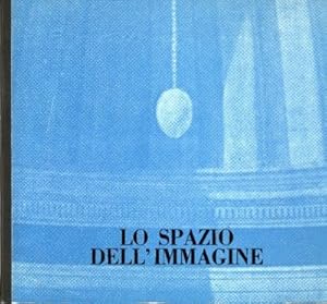 LO SPAZIO DELL'IMMAGINE / THE SPACE OF IMAGE
