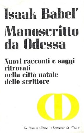 MANOSCRITTO DA ODESSA. Nuovi racconti e saggi ritrovati nella città …
