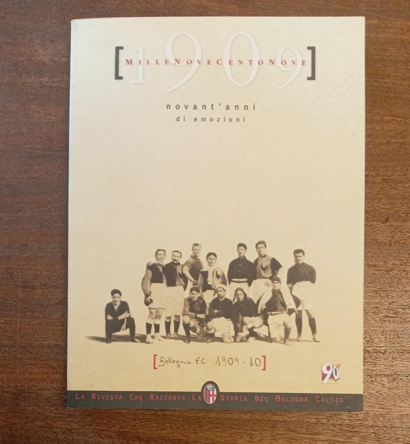 MILLENOVECENTONOVE 1909. Novant'anni di emozioni