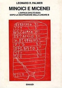 MINOICI E MICENEI. L'antica civiltà egea dopo la decifrazione della …