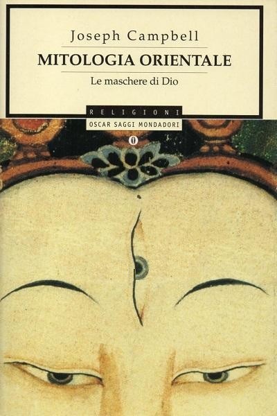 MITOLOGIA ORIENTALE. Le maschere di Dio