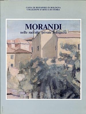 MORANDI NELLE RACCOLTE PRIVATE BOLOGNESI
