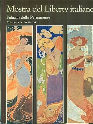 MOSTRA DEL LIBERTY ITALIANO. Palazzo della Permanente
