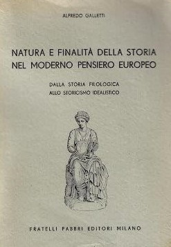 NATURA E FINALITA' DELLA STORIA NEL MODERNO PENSIERO EUROPEO. Dalla …