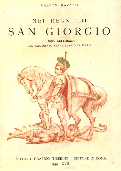 NEI REGNI DI SAN GIORGIO. Storia letteraria del sentimento cavalleresco …