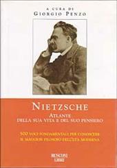 NIETZSCHE. Atlante della sua vita e del suo pensiero
