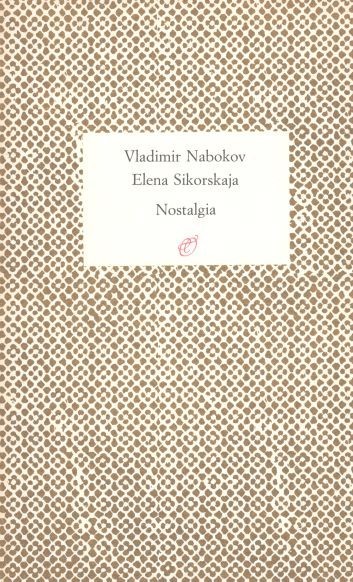 NOSTALGIA. Lettere 1945-1974