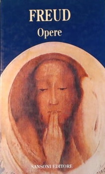 OPERE. Psicopatologia della vita quotidiana. L'interpretazione dei sogni