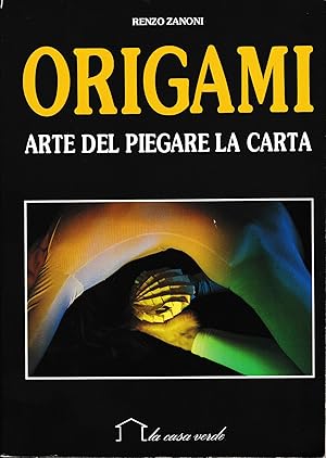 ORIGAMI. Arte del piegare la carta