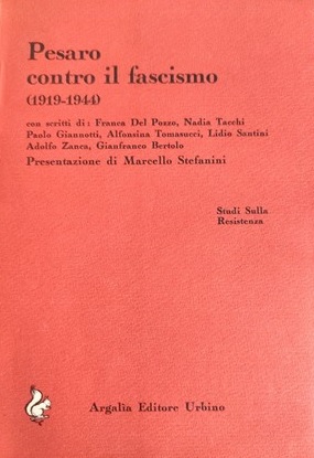 PESARO CONTRO IL FASCISMO (1919-1944)