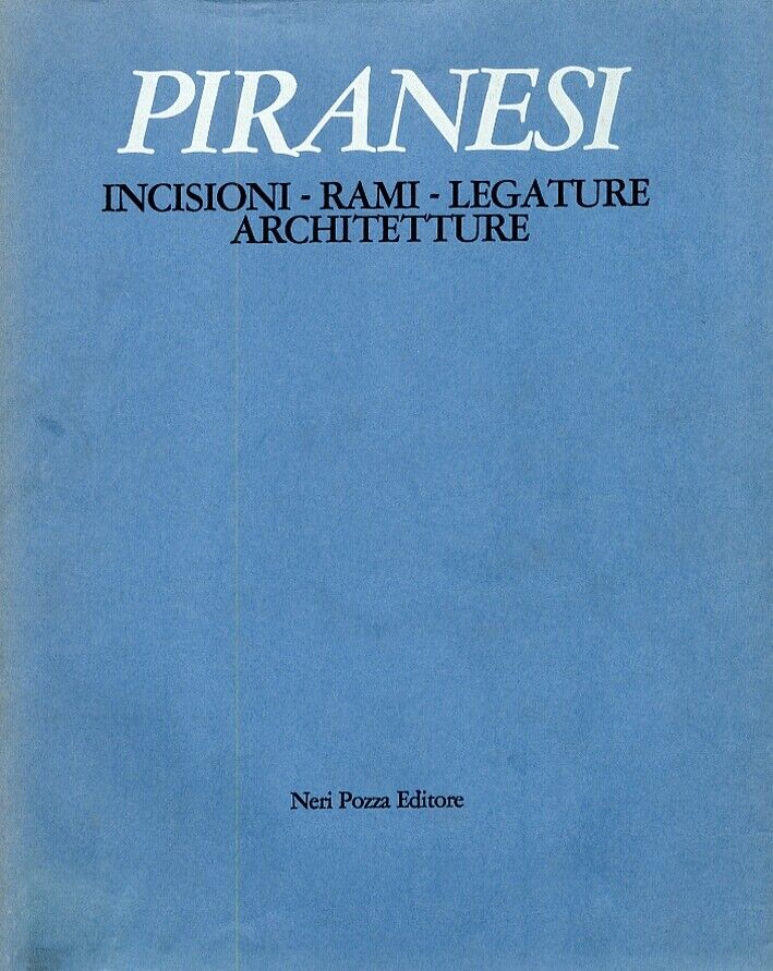 PIRANESI. Incisioni. Rami. Legature. Architetture