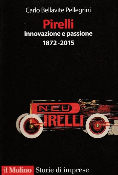 PIRELLI. Innovazione e passione 1872-2015