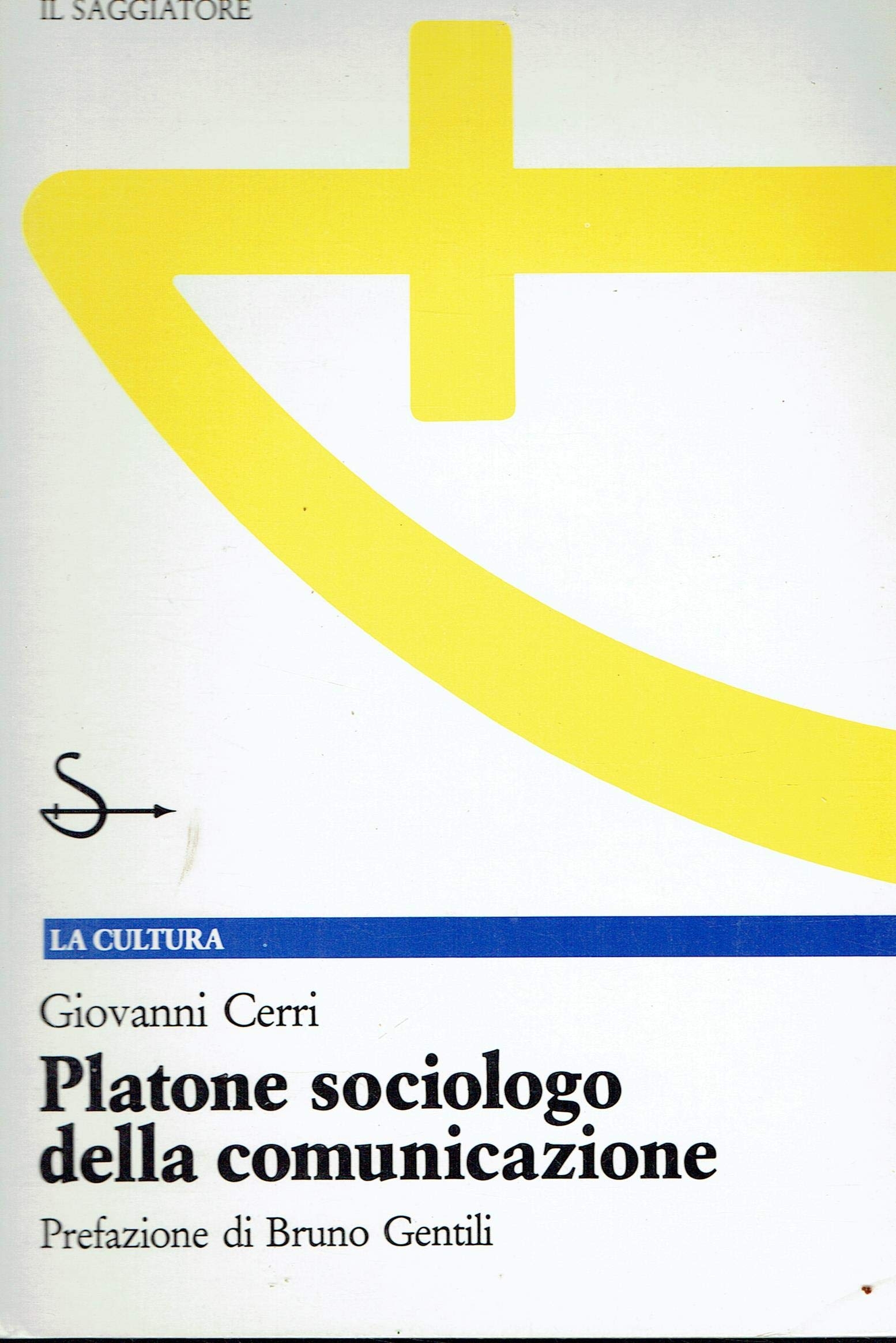 PLATONE SOCIOLOGO DELLA COMUNICAZIONE