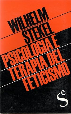 PSICOLOGIA E TERAPIA DEL FETICISMO