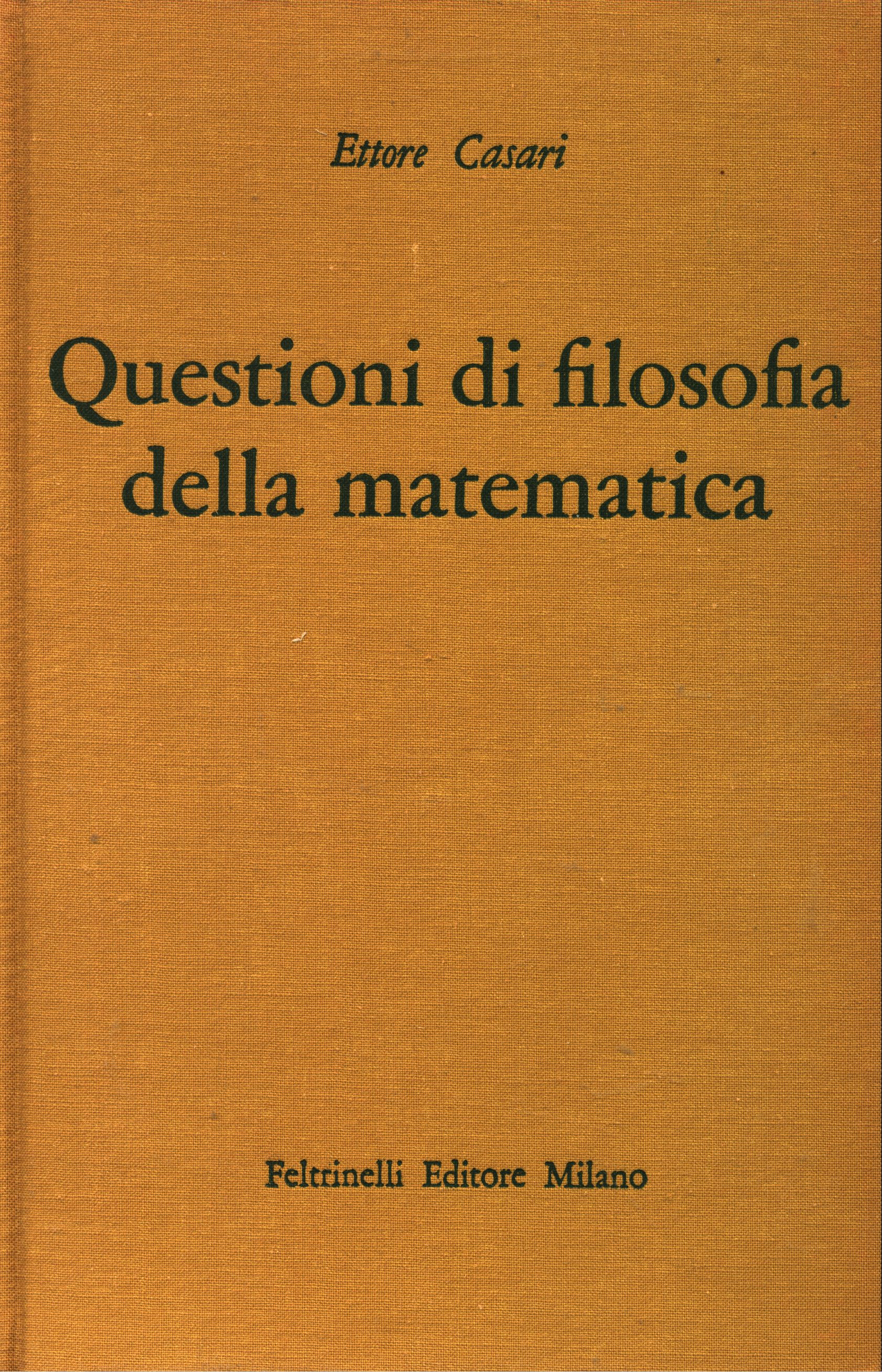 QUESTIONI DI FILOSOFIA DELLA MATEMATICA