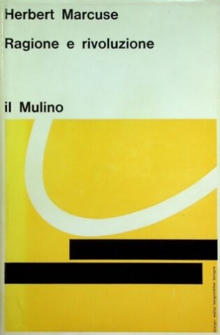 RAGIONE E RIVOLUZIONE. Hegel e il sorgere della teoria sociale