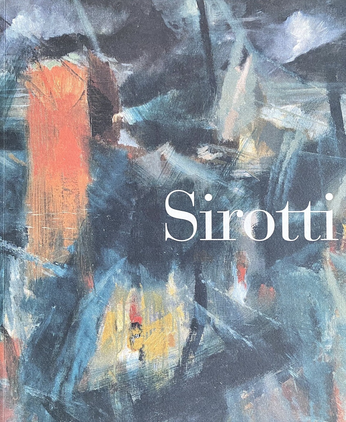 RAIMONDO SIROTTI. Cinquant'anni di pittura 1955-2005