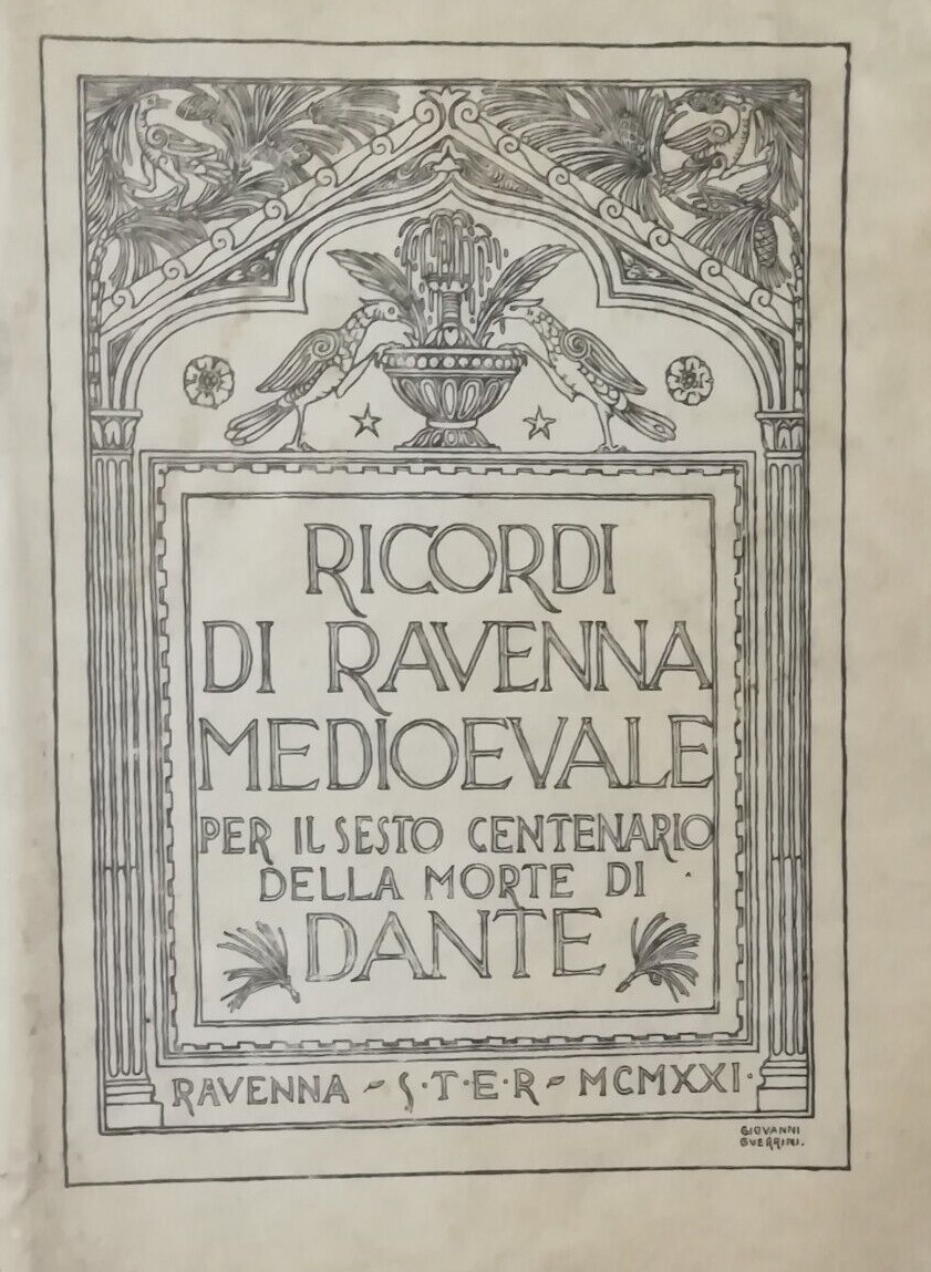 RICORDI DI RAVENNA MEDIOEVALE. Per il Sesto Centenario della morte …