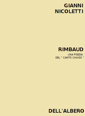 RIMBAUD. Una poesia del "canto chiuso"