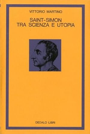 SAINT-SIMON TRA SCIENZA E UTOPIA