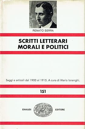 SCRITTI LETTERARI, MORALI E POLITICI