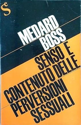 SENSO E CONTENUTO DELLE PERVERSIONI SESSUALI