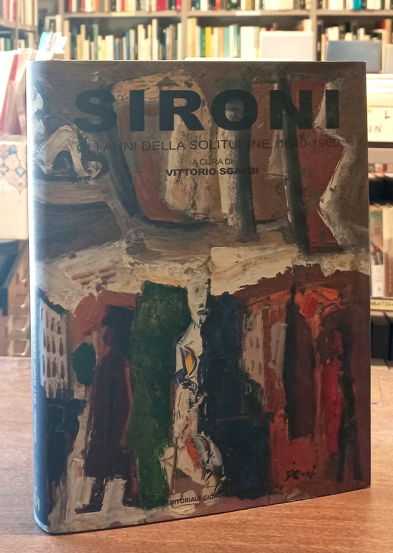 SIRONI. Gli anni della solitudine (1940-1960)