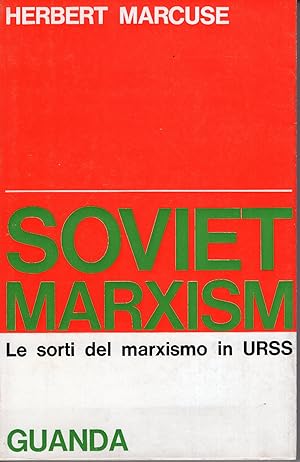 SOVIET MARXISM. Le sorti del marxismo in URSS