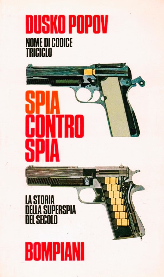 SPIA CONTRO SPIA. La storia della superspia del secolo