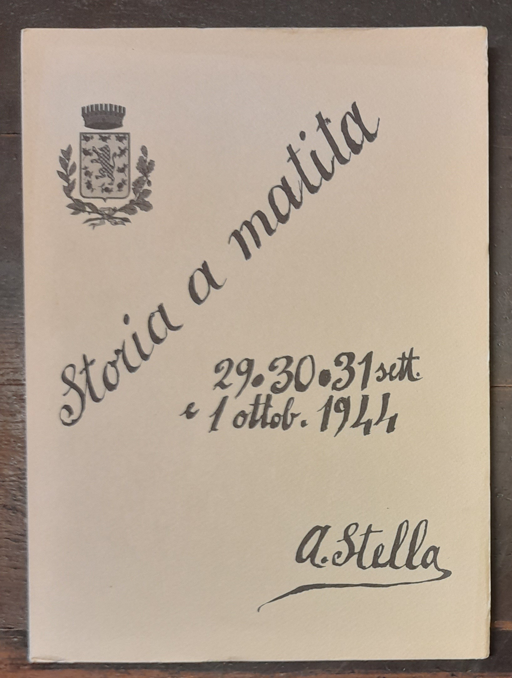 STORIA A MATITA. 29,30,31 sett. e 1 ottob. 1944