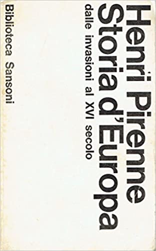 STORIA D'EUROPA DALLE INVASIONI AL XVI SECOLO