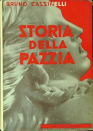 STORIA DELLA PAZZIA