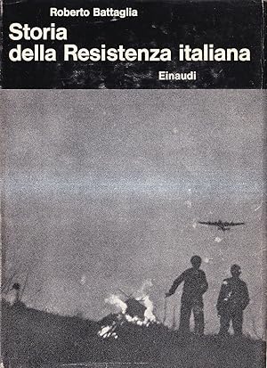 STORIA DELLA RESISTENZA ITALIANA. 8 settembre 1943 - 25 aprile …