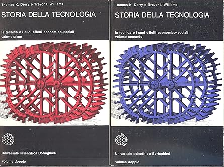 STORIA DELLA TECNOLOGIA. La tecnica e i suoi effetti economico-sociali …