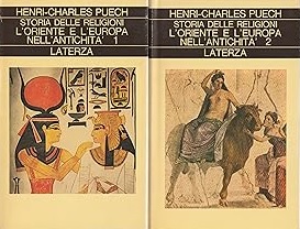 STORIA DELLE RELIGIONI. L'Oriente e l'Europa nell'antichità (2 Volumi)